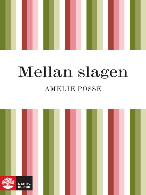 Titeldetaljer för Mellan slagen av Amelie Posse - Tillgänglig